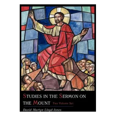 "Studies in the Sermon on the Mount [Two Volume Set]" - "" ("Lloyd-Jones David Martyn")(Paperbac