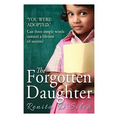 "The Forgotten Daughter" - "" ("D'Silva Renita")(Paperback)