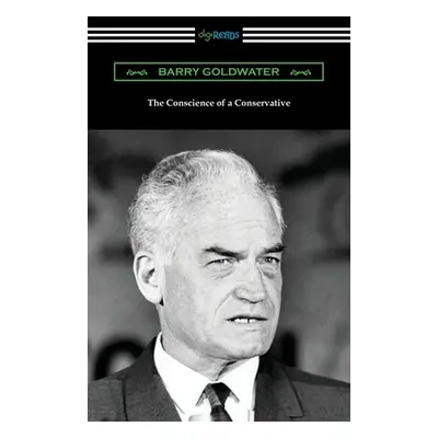 "The Conscience of a Conservative" - "" ("Goldwater Barry")(Paperback)