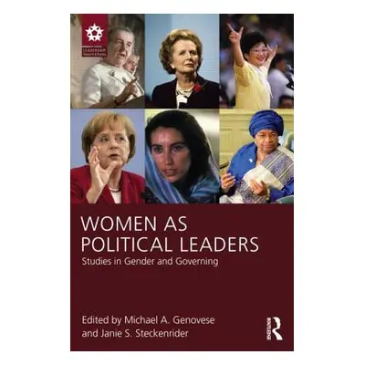 "Women as Political Leaders: Studies in Gender and Governing" - "" ("Genovese Michael a.")(Paper