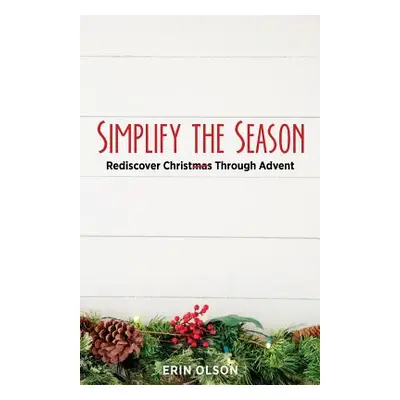 "Simplify the Season" - "" ("Olson Erin")(Paperback)