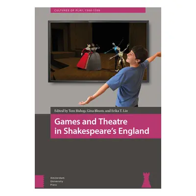 "Games and Theatre in Shakespeare's England" - "" ("Bishop Tom")(Pevná vazba)