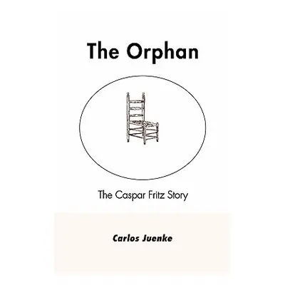 "The Orphan" - "" ("Juenke Carlos")(Paperback)