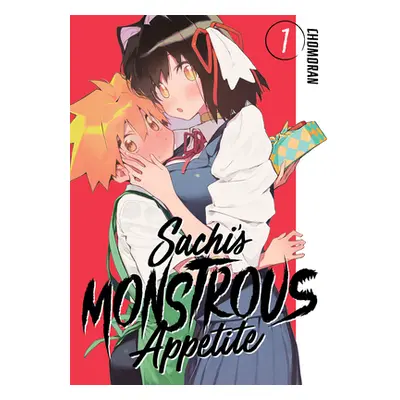 "Sachi's Monstrous Appetite 1" - "" ("Chomoran")(Paperback)