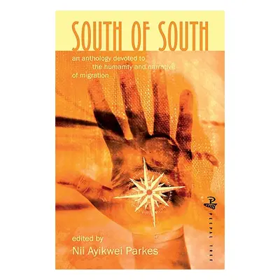 "South of South" - "" ("Parkes Nii Ayikwei")(Paperback)