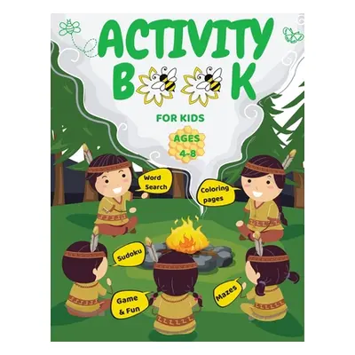 "Activity Book For Kids Ages 4-8: Fun Coloring Pages, Mazes, Sudoku, Word search" - "" ("C. Merr