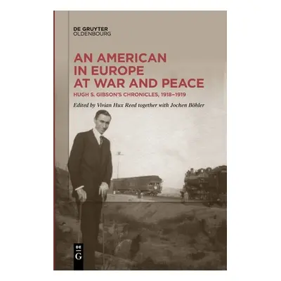 "An American in Europe at War and Peace" - "" ("No Contributor")(Paperback)