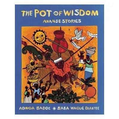 "The Pot of Wisdom" - "" ("Badoe Adwoa")(Paperback)