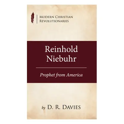 "Reinhold Niebuhr: Prophet from America" - "" ("Davies D. R.")(Paperback)