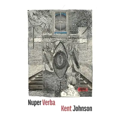 "Nuper Verba" - "" ("Johnson Kent")(Paperback)