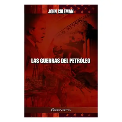 "Las guerras del petrleo" - "" ("Coleman John")(Paperback)