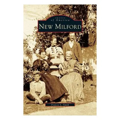 "New Milford" - "" ("Smith Francis L.")(Pevná vazba)