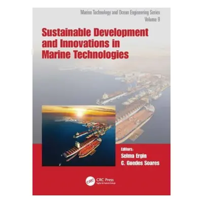 "Sustainable Development and Innovations in Marine Technologies: Proceedings of the 19th Interna