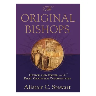 "Original Bishops" - "" ("Stewart Alistair C.")(Paperback)