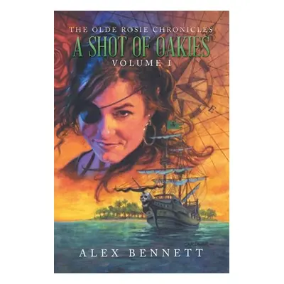 "A Shot of Oakies" - "" ("Bennett Alex")(Paperback)