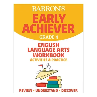 "Barron's Early Achiever: Grade 4 English Language Arts Workbook Activities & Practice" - "" ("B