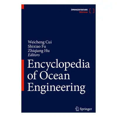 "Encyclopedia of Ocean Engineering" - "" ("Cui Weicheng")(Pevná vazba)