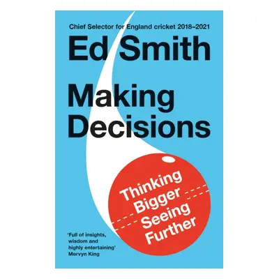 "Making Decisions" - "Thinking Bigger, Seeing Further" ("Smith Ed")(Paperback / softback)