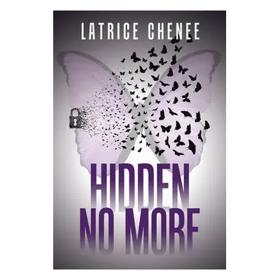 "Hidden No More" - "" ("Chenee Latrice")(Paperback)