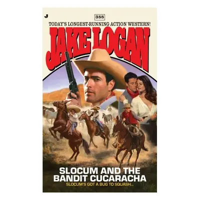 "Slocum and the Bandit Cucaracha" - "" ("Logan Jake")(Mass Market Paperbound)