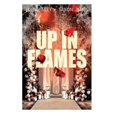 "Up in Flames" - "" ("Finley Eden")(Paperback)