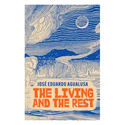 "Living and the Rest" - "" ("Agualusa Jose Eduardo")(Paperback / softback)