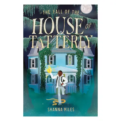 "The Fall of the House of Tatterly" - "" ("Miles Shanna")(Paperback)