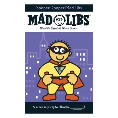 "Sooper Dooper Mad Libs" - "" ("Price Roger")(Paperback)