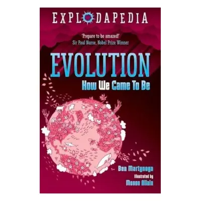 "Explodapedia: Evolution" - "" ("Martynoga Ben")(Paperback / softback)