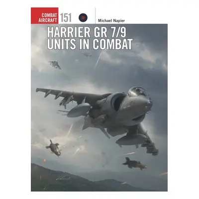 "Harrier Gr 7/9 Units in Combat" - "" ("Napier Michael")(Paperback)