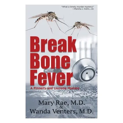 "Break Bone Fever" - "" ("Rae Mary")(Paperback)