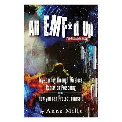 "All EMF*d Up