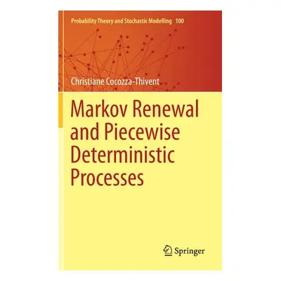 "Markov Renewal and Piecewise Deterministic Processes" - "" ("Cocozza-Thivent Christiane")(Pevná