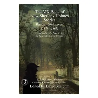 "The MX Book of New Sherlock Holmes Stories - Part IX: 2018 Annual