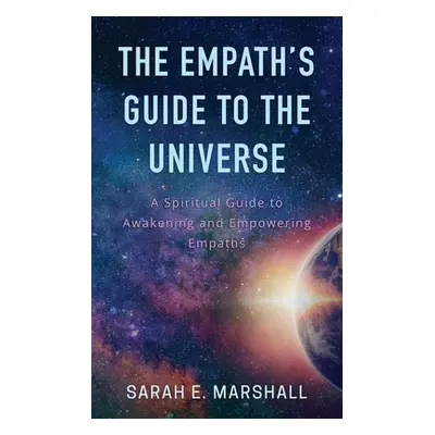 "The Empath's Guide To The Universe" - "" ("Marshall Sarah")(Paperback)