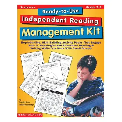 "Ready-To-Use Independent Reading Management Kit: Grades 2-3: Reproducible, Skill-Building Activ