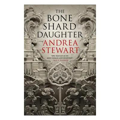 "The Bone Shard Daughter" - "" ("Stewart Andrea")(Pevná vazba)