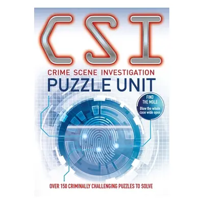 "Csi Puzzle Unit: Over 100 Criminally Challenging Puzzles to Solve" - "" ("Jessup Joel")(Paperba