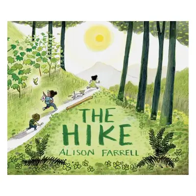 "The Hike: (Nature Book for Kids, Outdoors-Themed Picture Book for Preschoolers and Kindergarten