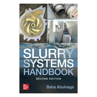 "Slurry Systems Handbook, Second Edition" - "" ("Abulnaga Baha")(Pevná vazba)