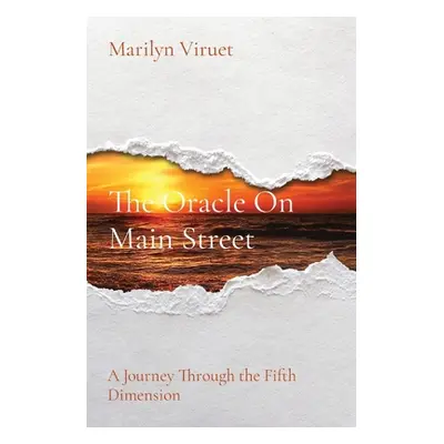 "The Oracle On Main Street: A Journey Through The Fifth Dimension" - "" ("Viruet Marilyn")(Paper