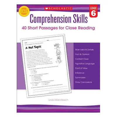 "Comprehension Skills: 40 Short Passages for Close Readings, Grade 6" - "" ("Beech Linda")(Paper