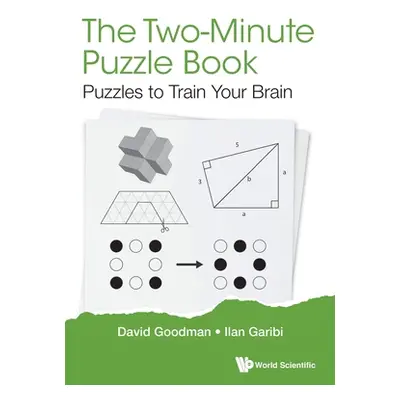 "Two-Minute Puzzle Book, The: Puzzles to Train Your Brain" - "" ("Goodman David Hillel")(Paperba