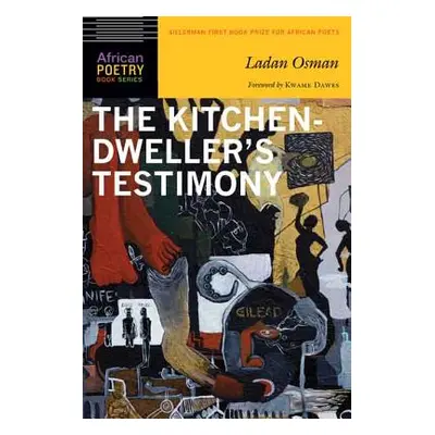 "Kitchen-Dweller's Testimony" - "" ("Osman Ladan")(Paperback)