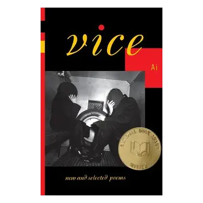 "Vice: New and Selected Poems" - "" ("Ai")(Paperback)