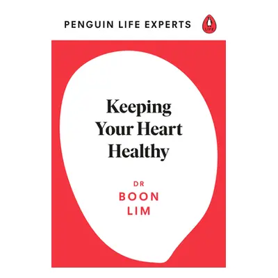 "Keeping Your Heart Healthy" - "" ("Lim Dr Boon")(Paperback / softback)