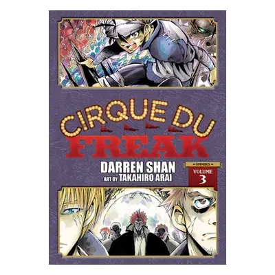 "Cirque Du Freak: The Manga, Vol. 3: Omnibus Edition" - "" ("Shan Darren")(Paperback)