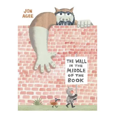 "The Wall in the Middle of the Book" - "" ("Agee Jon")(Pevná vazba)