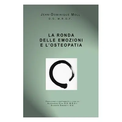 "La Ronda Delle Emozioni E l'Osteopatia" - "" ("Moll Jean Dominique")(Paperback)