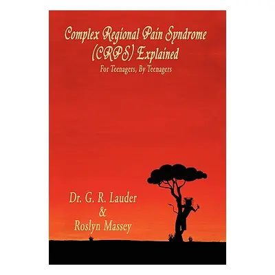 "Complex Regional Pain Syndrome (Crps) Explained" - "" ("Lauder G. R.")(Paperback)